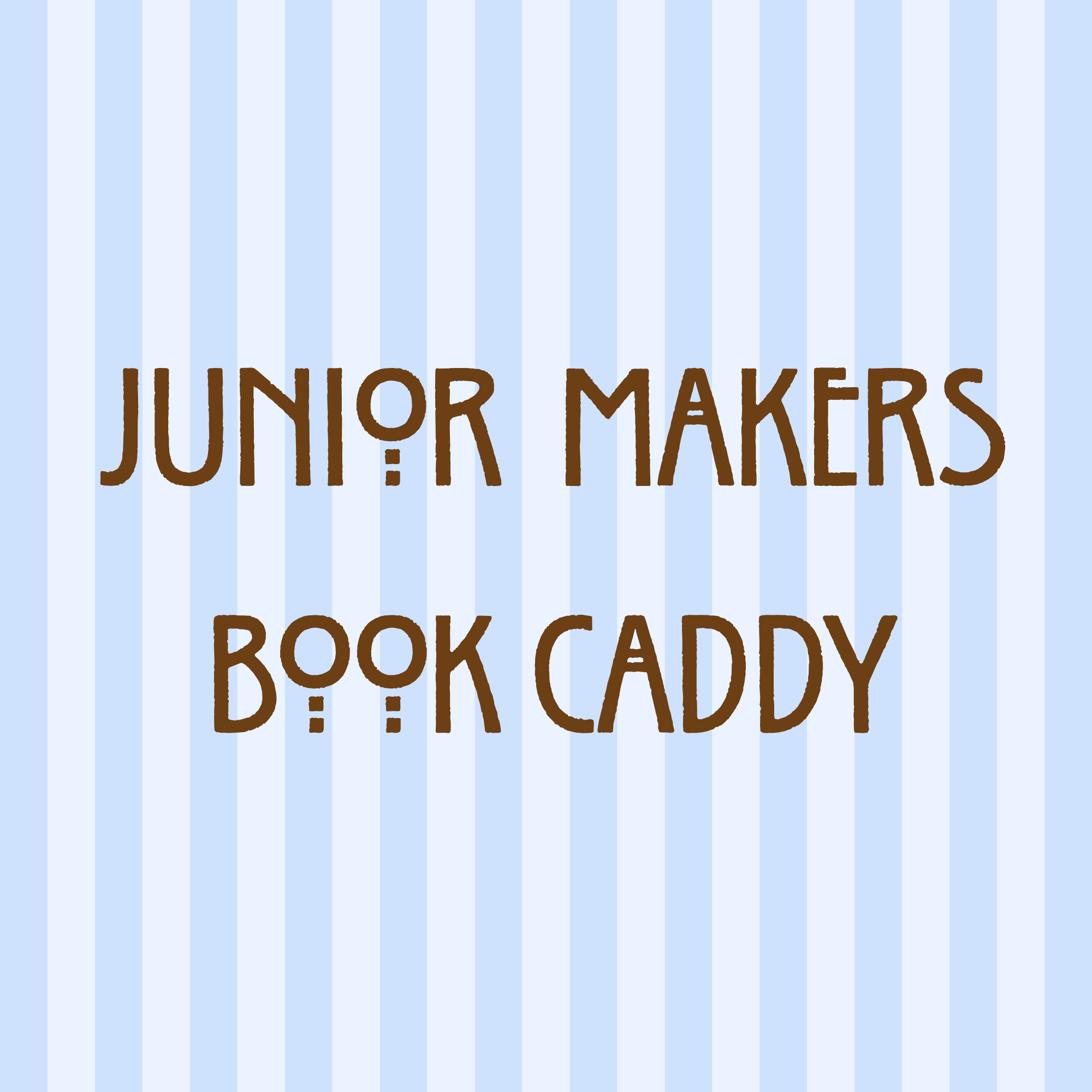 Junior Makers Saturday Class